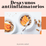 Desayunos antiinflamatorios